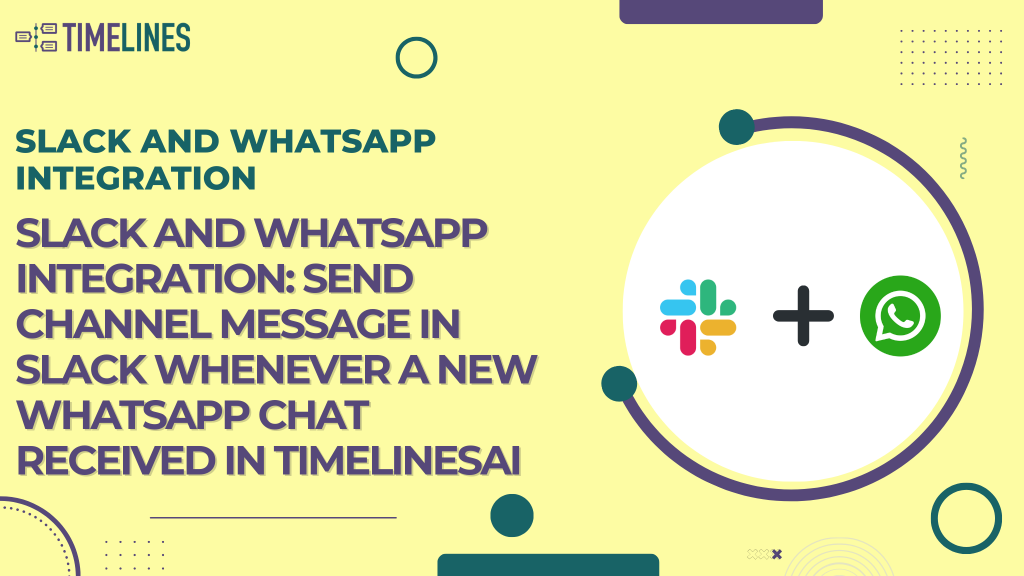 WhatsApp Slack integration